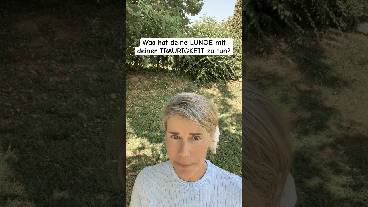 Was hat deine LUNGE mit deiner Traurigkeit zu tun?