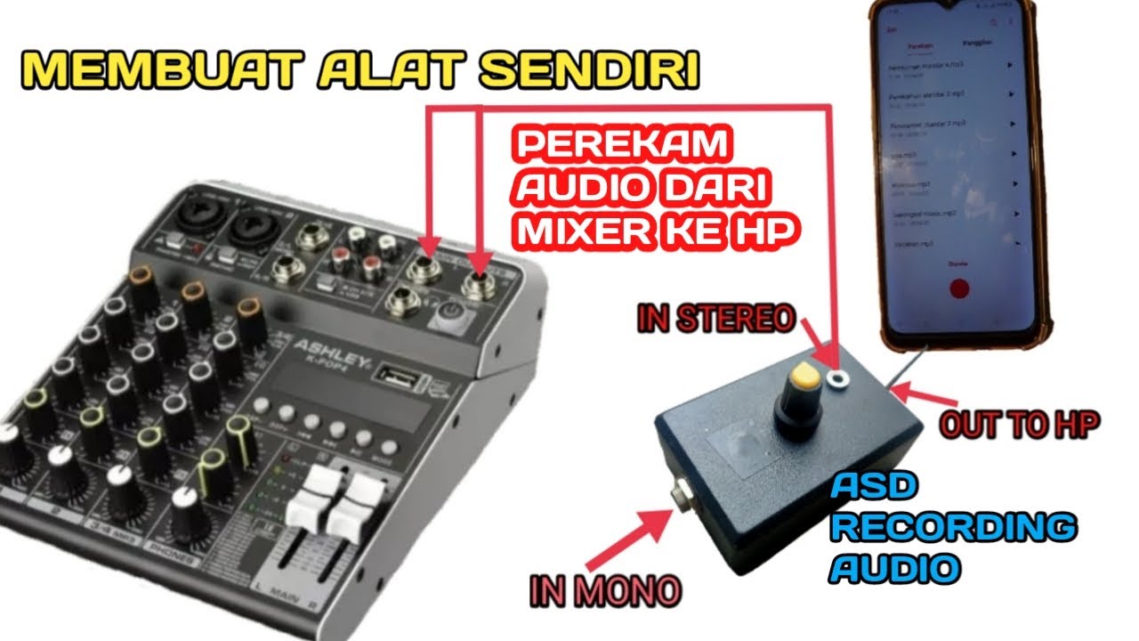 Cara Membuat ASD Alat Perekam Audio dari Mixer Ke Hp
