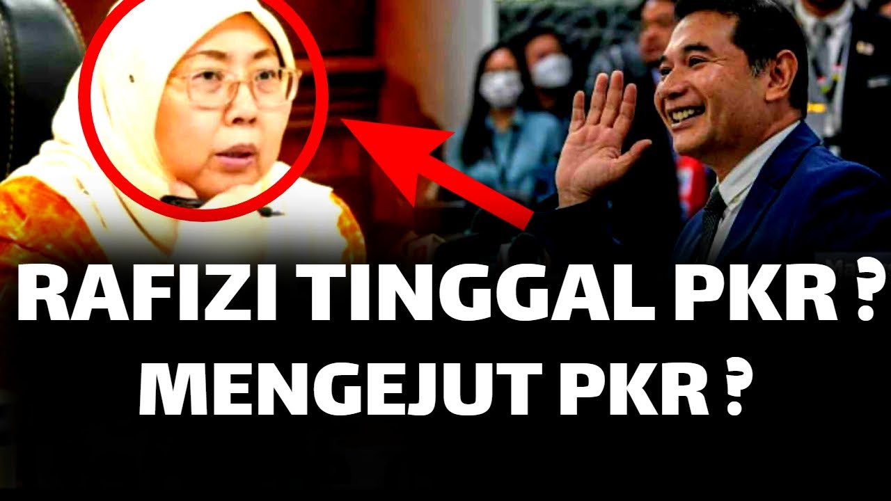 RAFIZI UMUM TINGGALKAN PKR ? MENGEJUT PKR ?