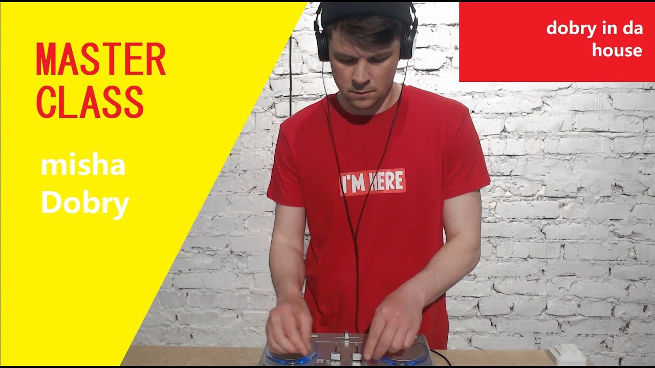 misha Dobry - Master Class for Vestax vci 100, DJ set