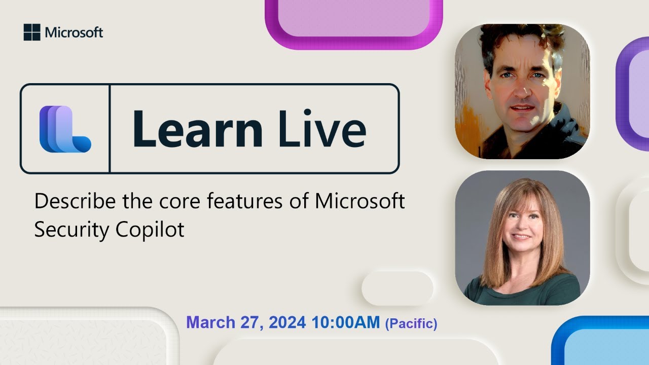 Learn Live - Describe the core and embedded features of Microsoft Copilot for Security