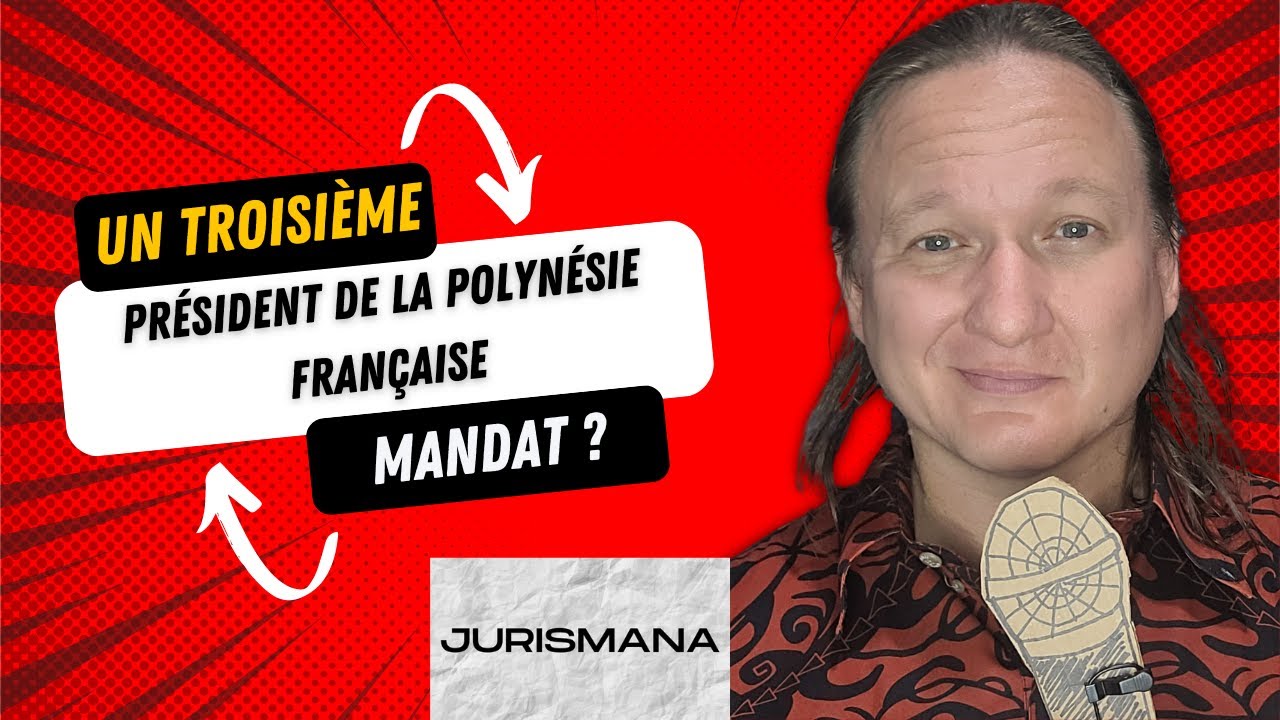 3e mandat de Président de la Polynésie française ?