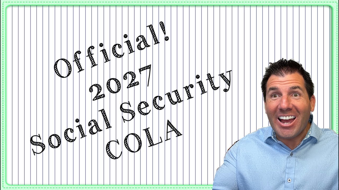 OFFICIAL! 2027 Social Security COLA for SSA, SSDI, SSI, VA