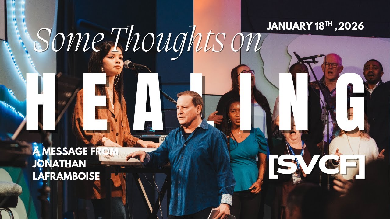 Some Thoughts on Healing | A message by Pastor Craig Buroker