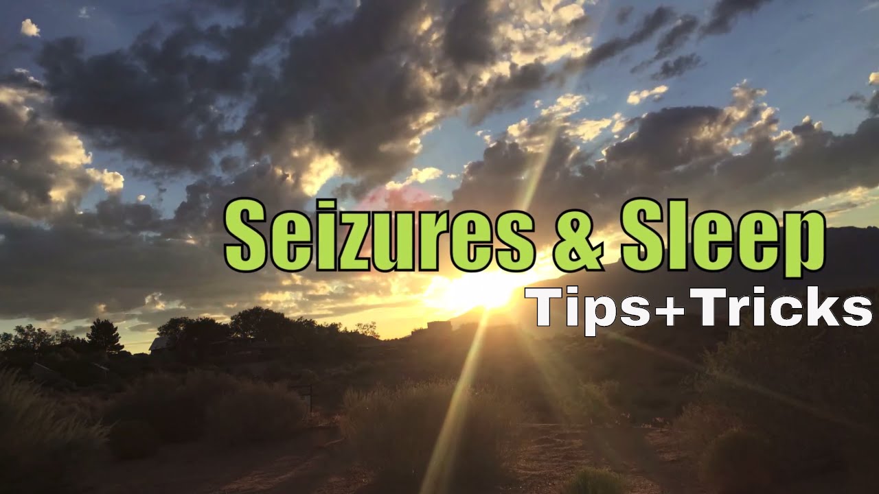 EPILEPSY CONTROL - Seizures and Sleep pt.2