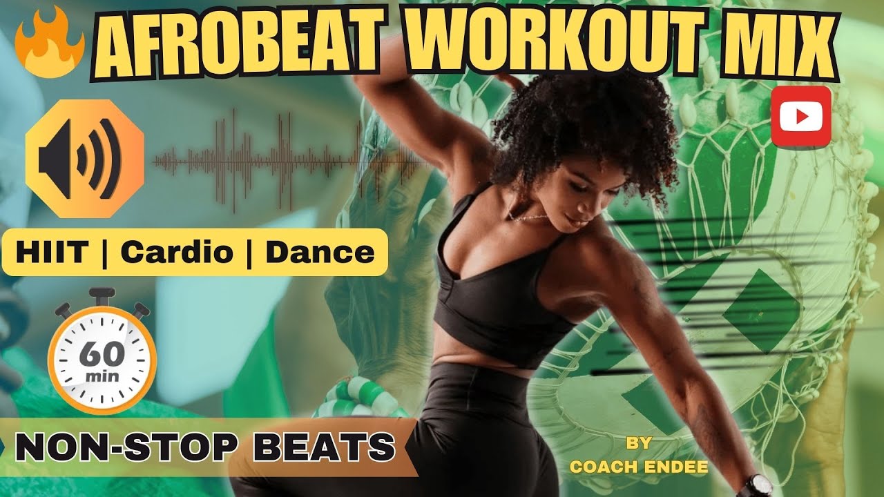 🎵 60 MINUTE AFROBEAT WORKOUT MIX | AfroBeats Dance, Gym, Cardio & HIIT Beats 2025 🎧🔥