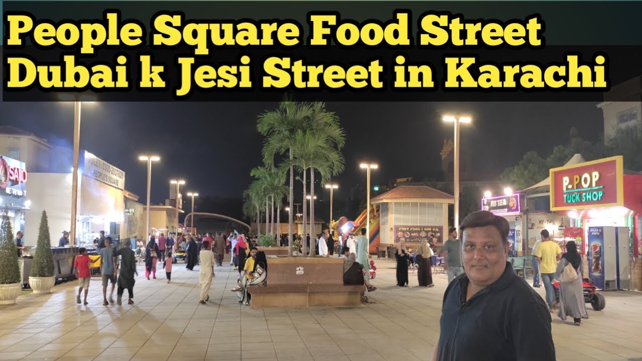 People Square Food Street | Dubai k Jesi Street Burns Road Karachi@travelingwithkashif1771