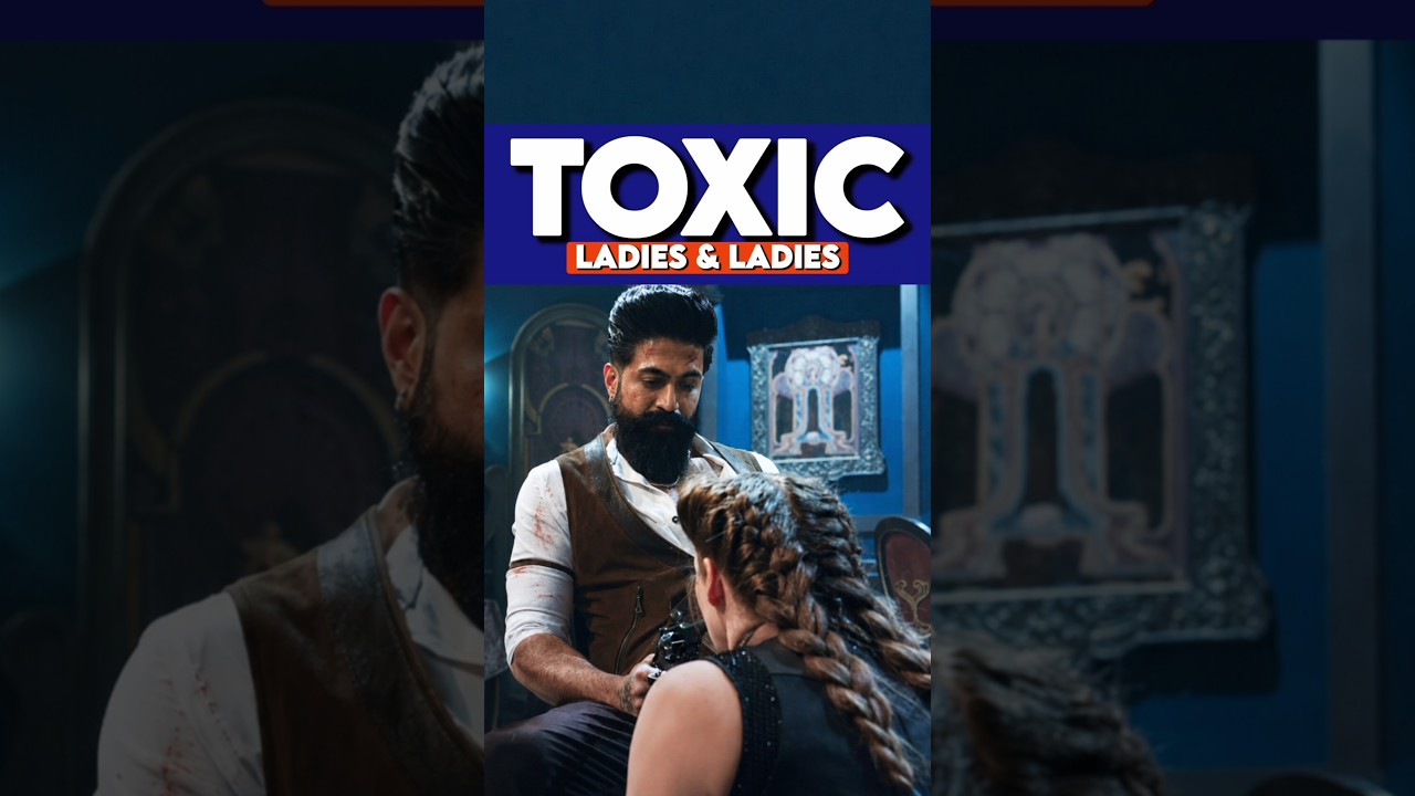 Toxic Ladies intro | TOXIC Intro Will Blow Up Theatres! 🔥#toxicmovie #yash #kannadamovie