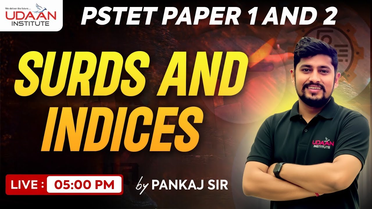 SURDS AND INDICES #15 | PSTET PAPER 1 & 2 | PSTET 2026 | BY PANKAJ SIR