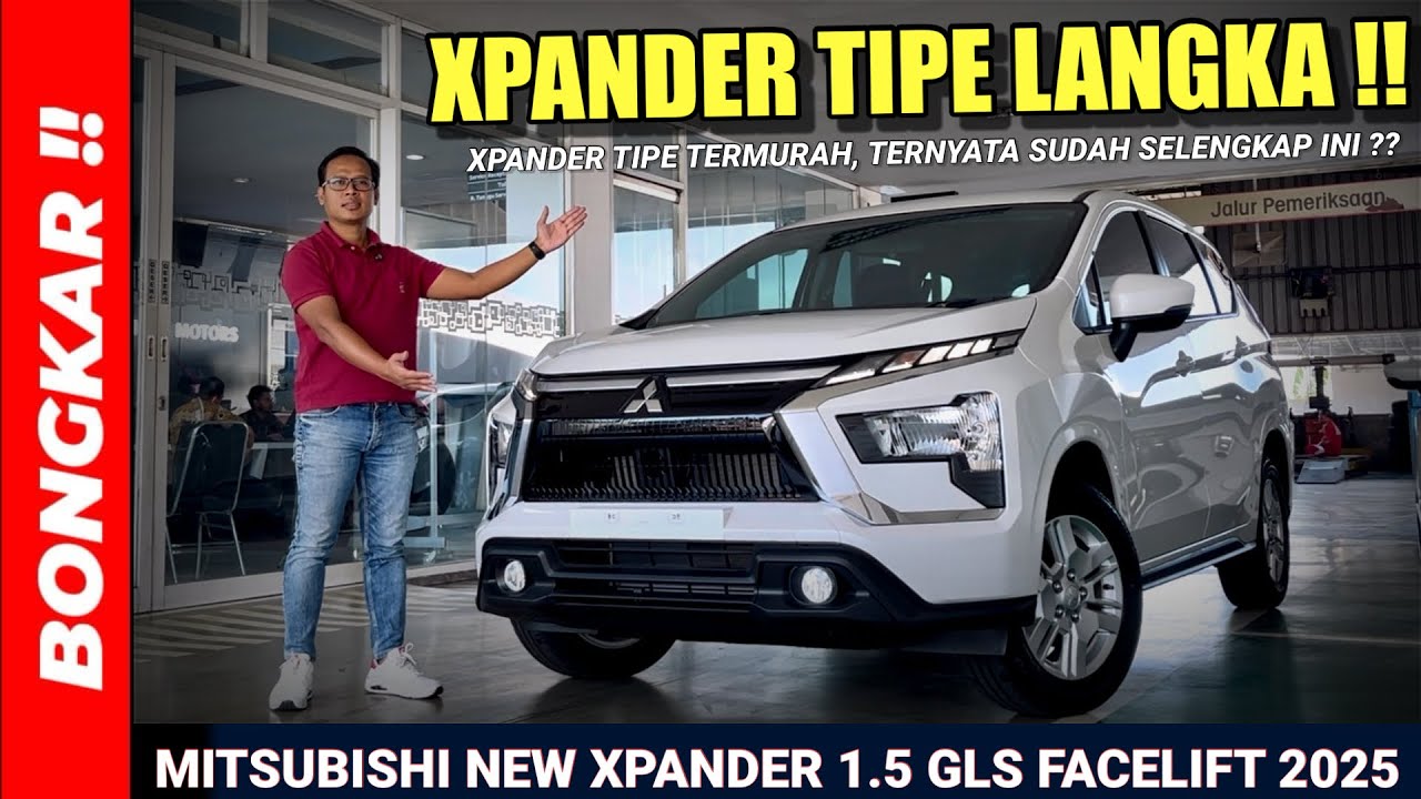 Bongkar !! MITSUBISHI NEW XPANDER GLS 1.5 FACELIFT 2025 || REVIEW EXTERIOR & INTERIOR  TIPE TERBARU