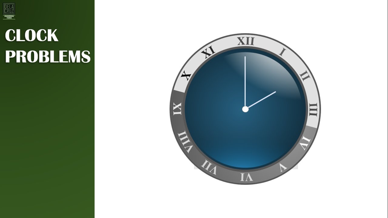 CLOCK PROBLEMS | ALGEBRA | DE LA CRUZ TUTORIALS