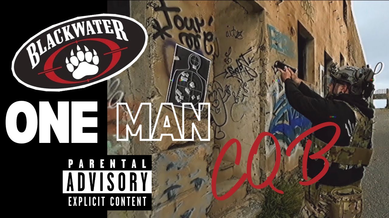 One man CQB by BlackwaterGC🔥🍿