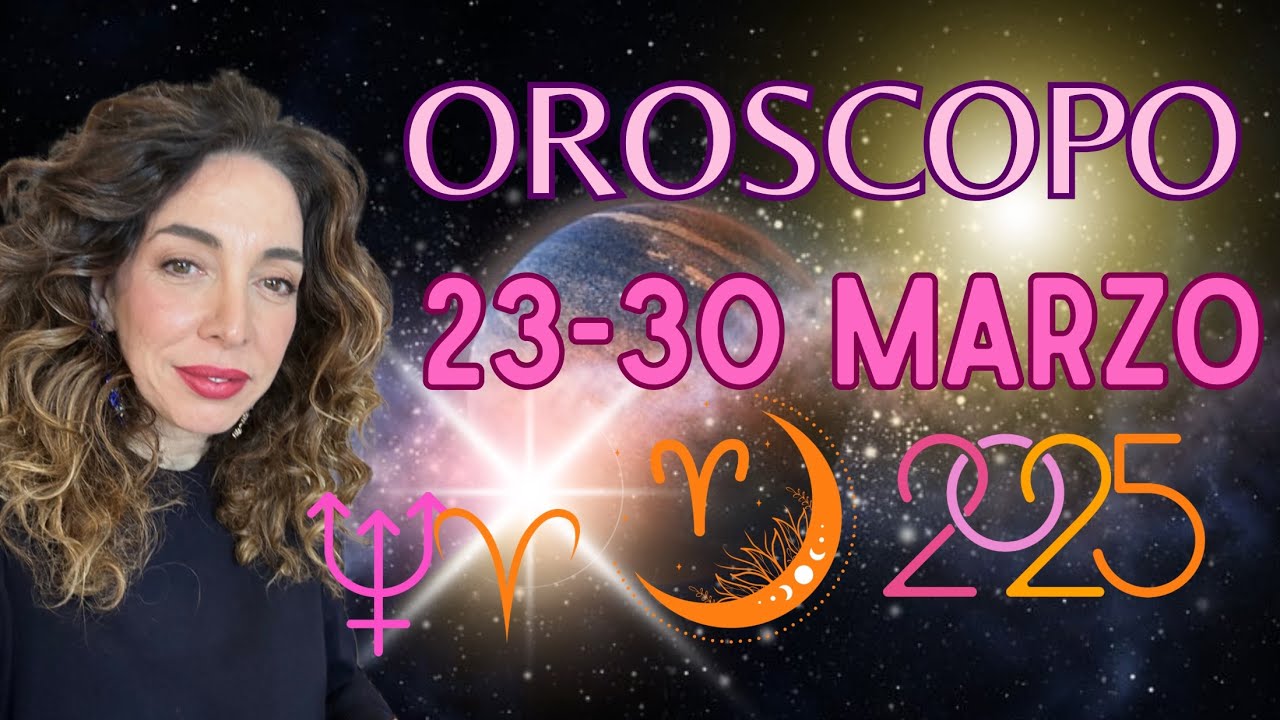 OROSCOPO SETTIMANALE DAL 23 AL 30 MARZO | ASTROLOGIA EVOLUTIVA | #astrologia #oroscopo