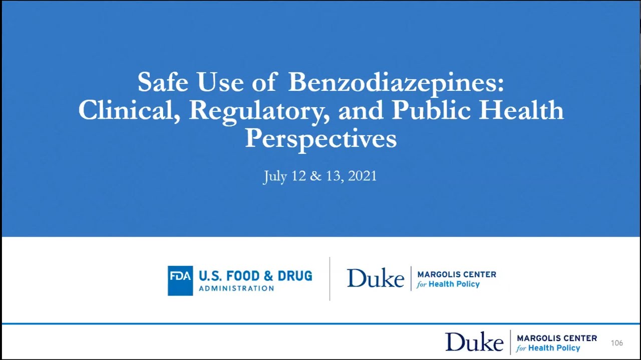 Safe Use of Benzodiazepines: Clinical, Regulatory, and Public Health Perspectives - Day 1