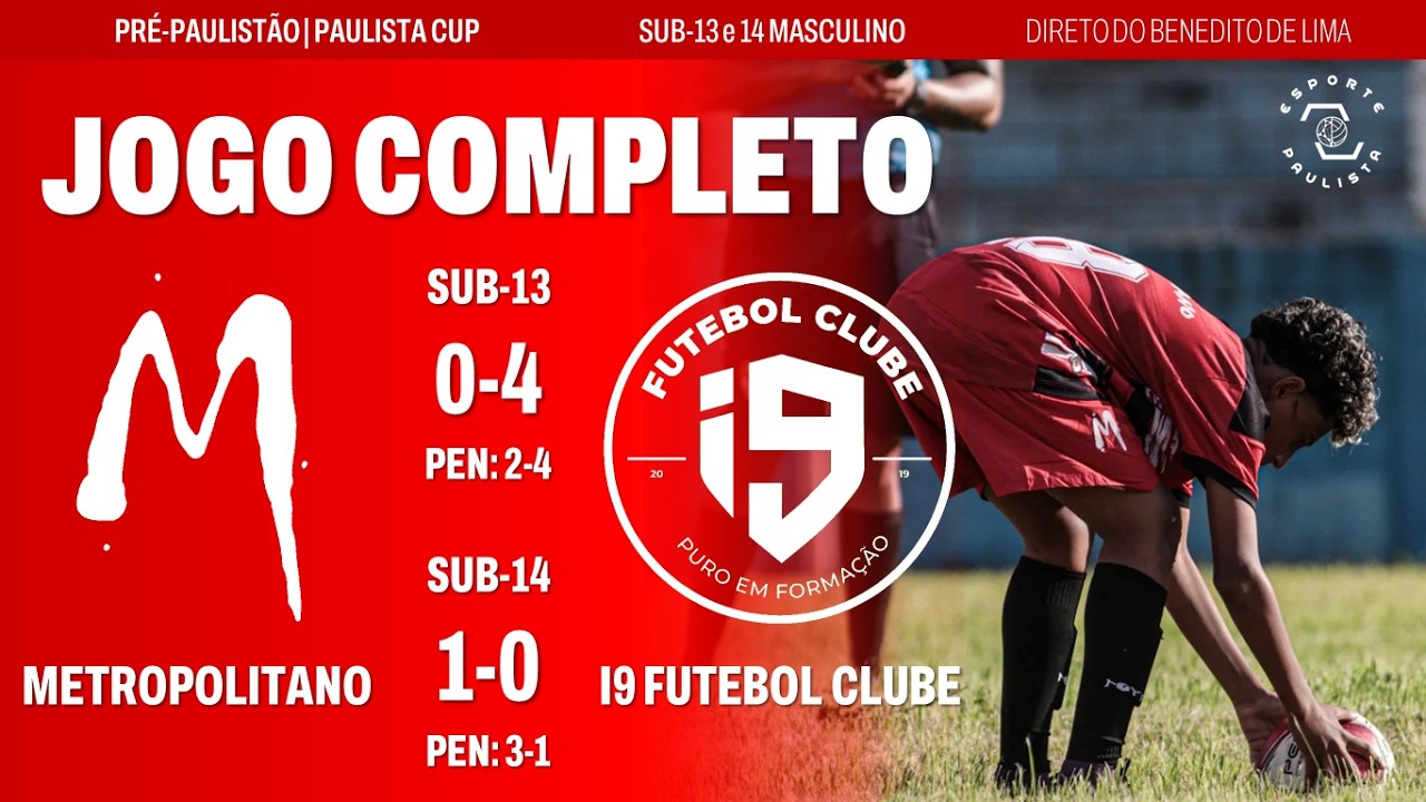AO VIVO - METROPOLITANO x I9 FC - PRÉ-PAULISTAO 2026 - SUB-13 e 14 - DIRETO DO BENEDITO DE LIMA