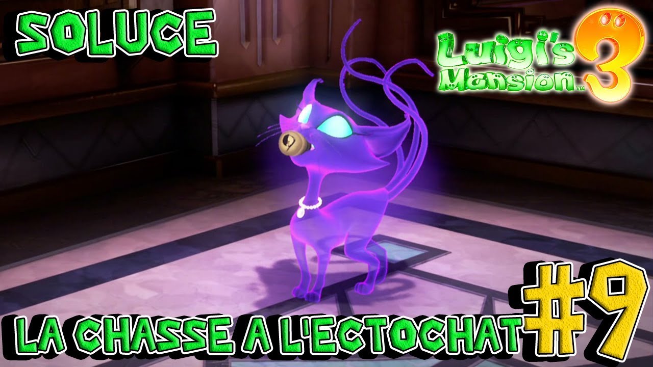 Soluce – Récupérer le Bouton d’Ascenseur n°9 du Fantome Chat | Luigi's Mansion 3