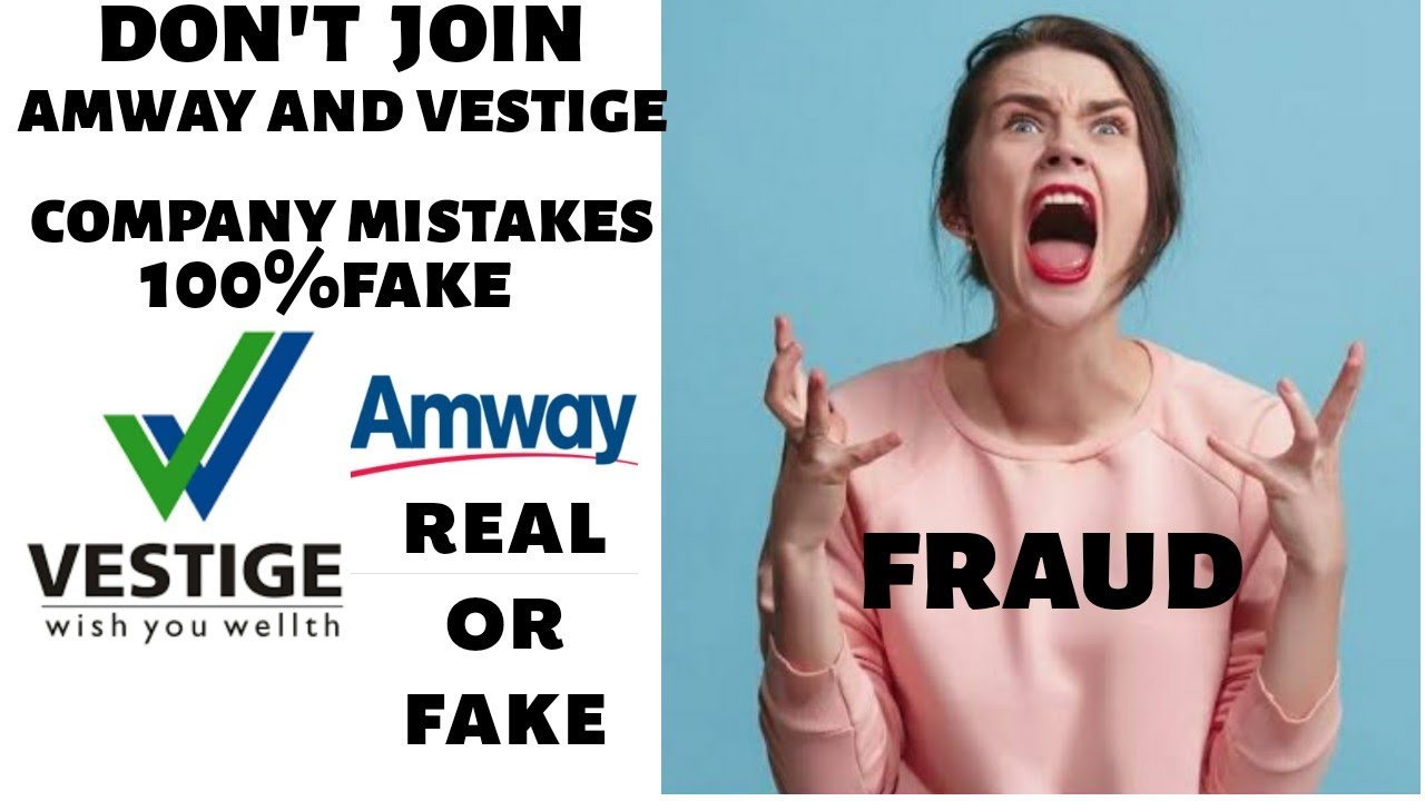Amway and vestige company mistakes. MLM. Real or fake. Don't  join this type of companies. Fraud