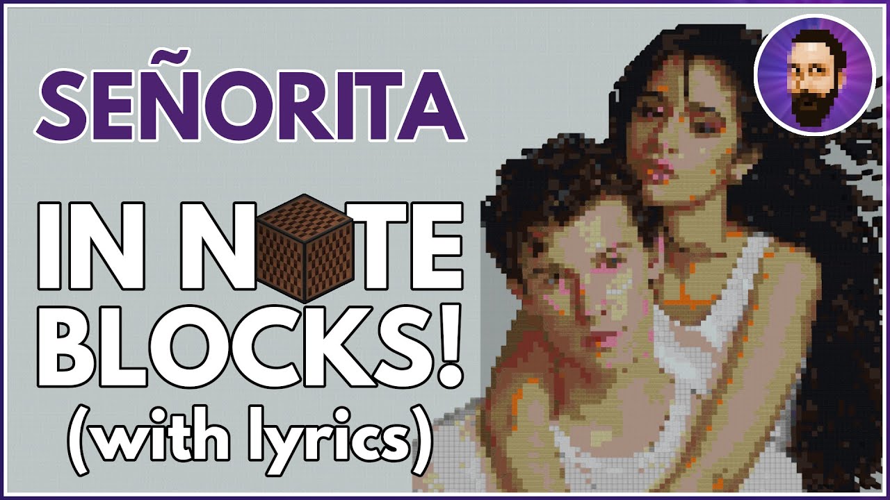 Shawn Mendes & Camila Cabello - Señorita ♪ Minecraft Note Block Song (Lyrics)