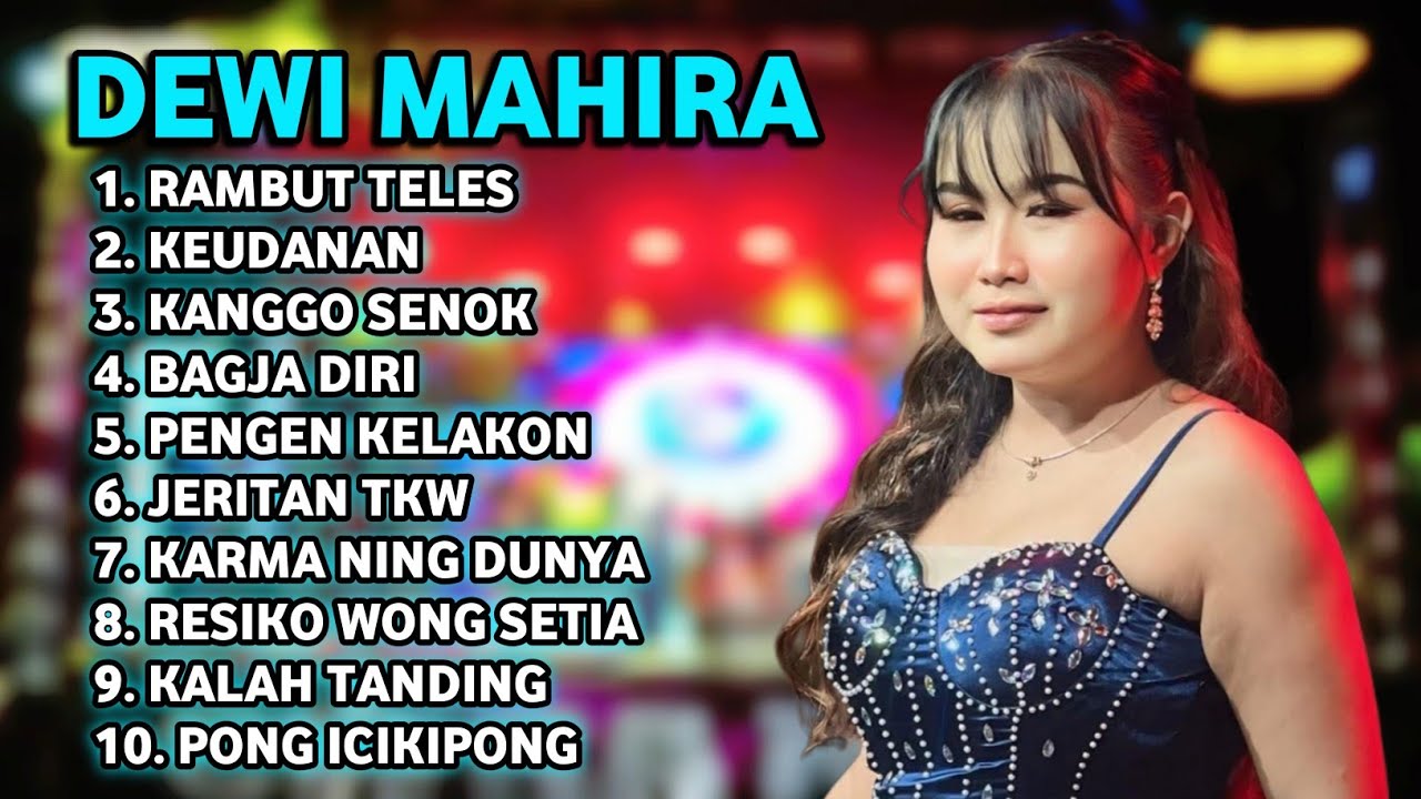 FULL ALBUM TERBARU 2026 DEWI MAHIRA RAMBUT TELES - KEUDANAN - KANGGO SENOK