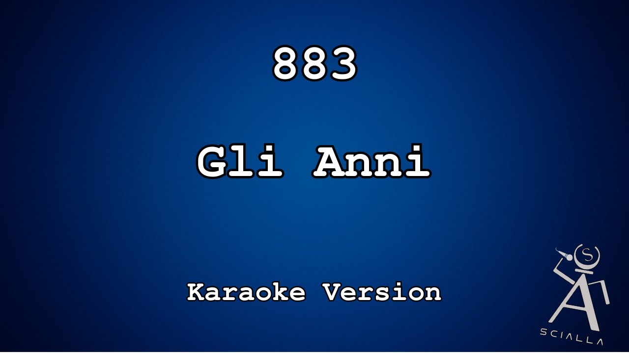 883 - Gli Anni (KARAOKE)
