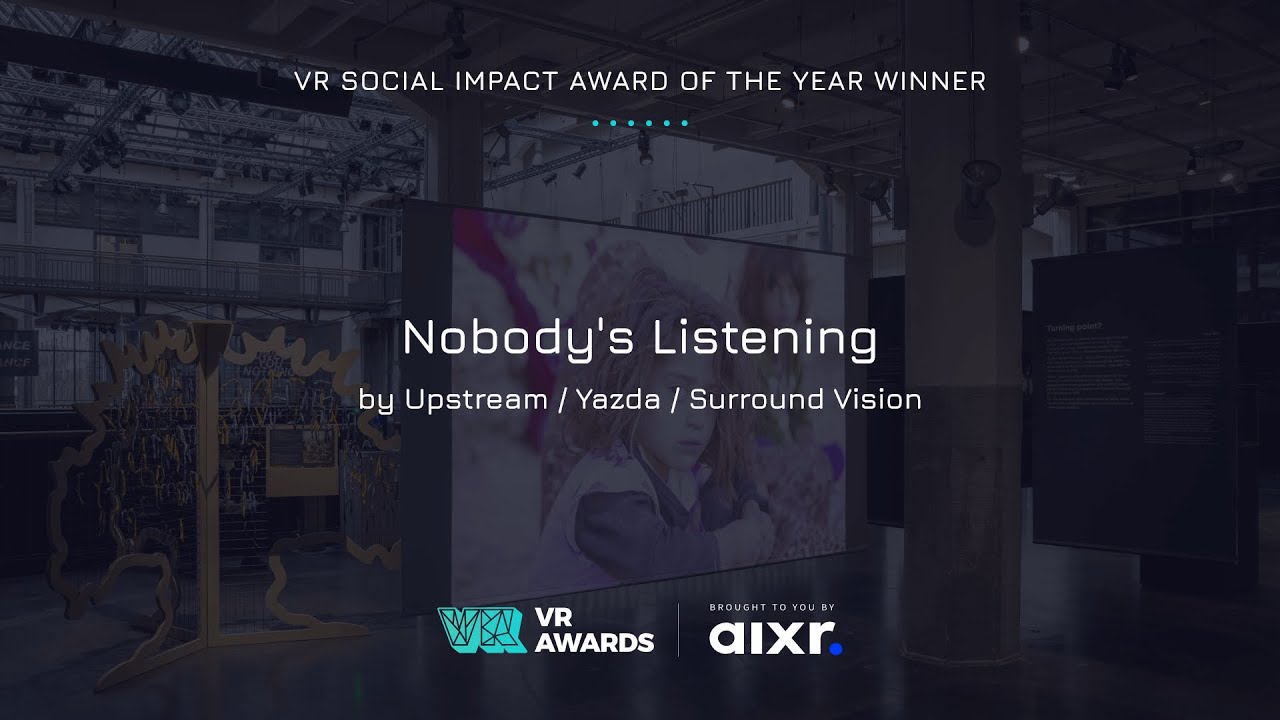 VR Social Impact Award - Upstream / Yazda / Surround Vision &ndash; Nobody&rsquo;s Listening [2022]