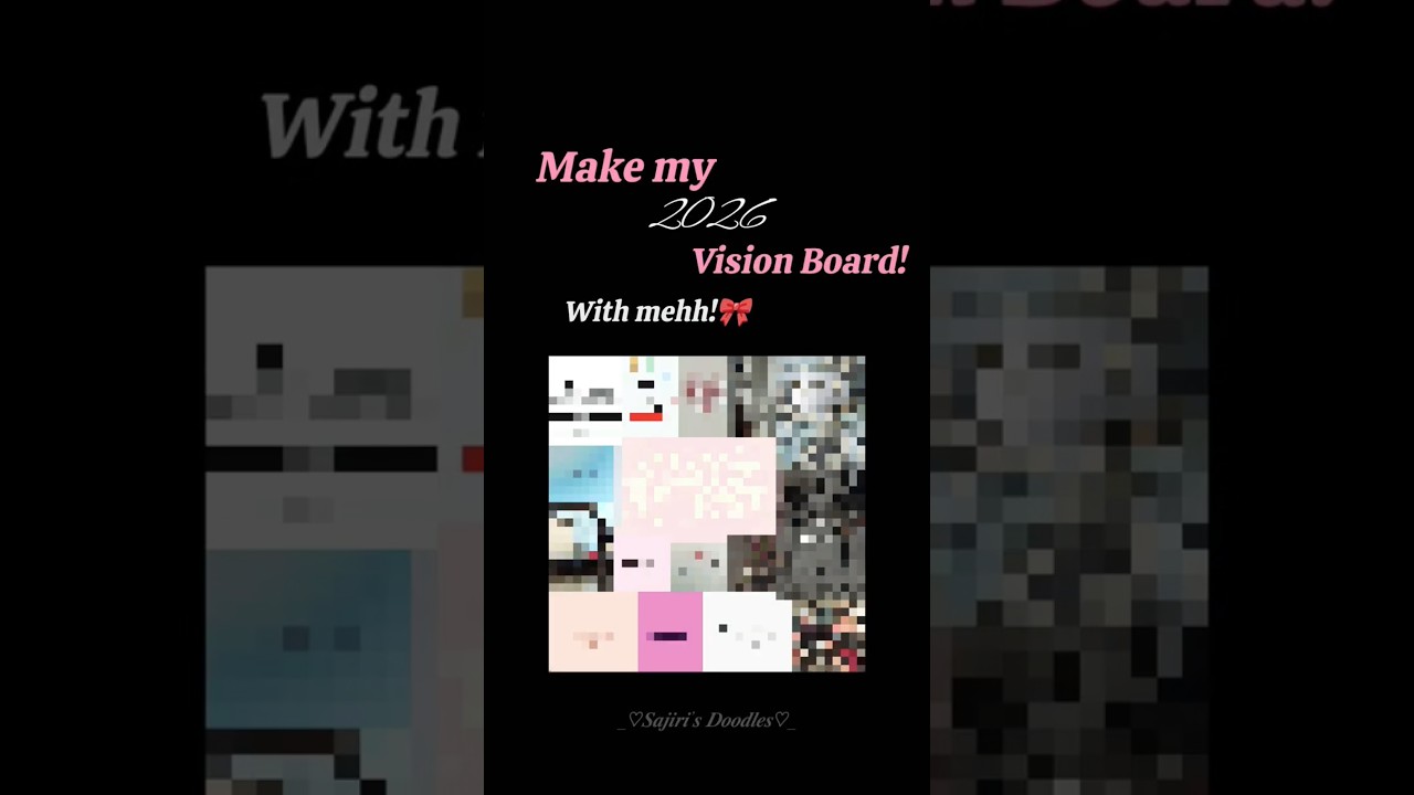 I made my first vision board 2026!!?🥹✨️(*unexpected)