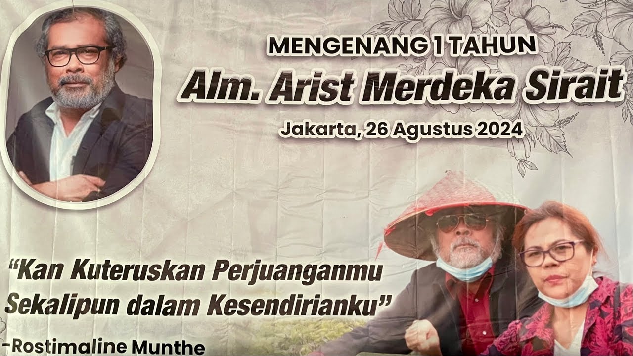 🔴MENGENANG 1 TAHUN ALM. ARIST MERDEKA SIRAIT | 26 Agustus 2024