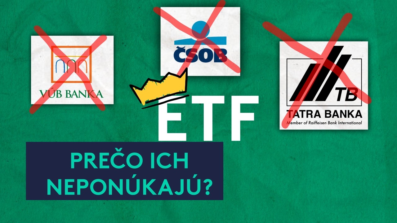 Banky na nich NEZAROBIA, vám ušetria TISÍCE EUR. Prečo sa ETF oplatia?
