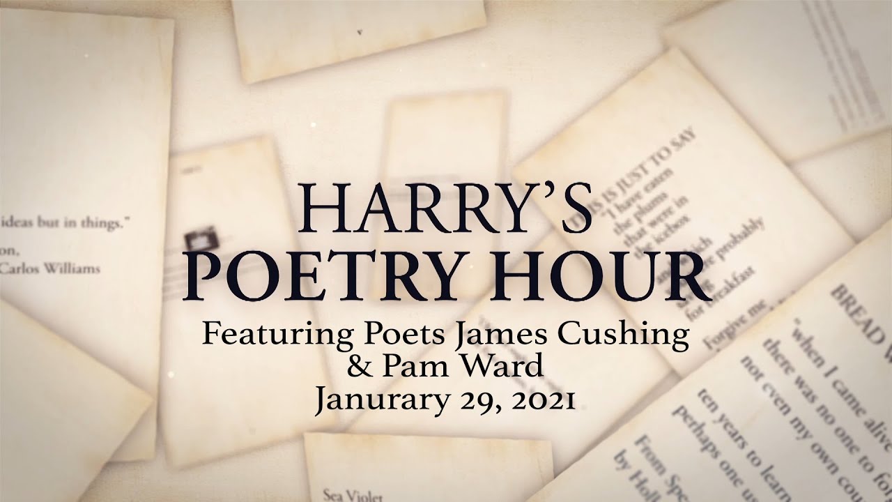 Harry's Poetry Hour: Pam Ward & James Cushing