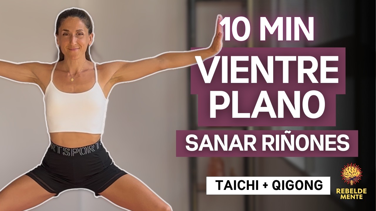 Haz Esto y Baja la Barriga | Rutina Vientre Plano y Sanación Renal | Taichi, Qigong Grasa y Riñones