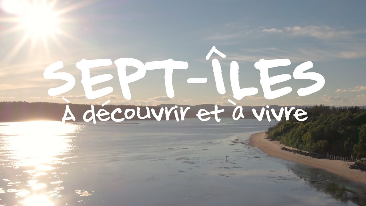Sept-Îles à découvrir et à vivre