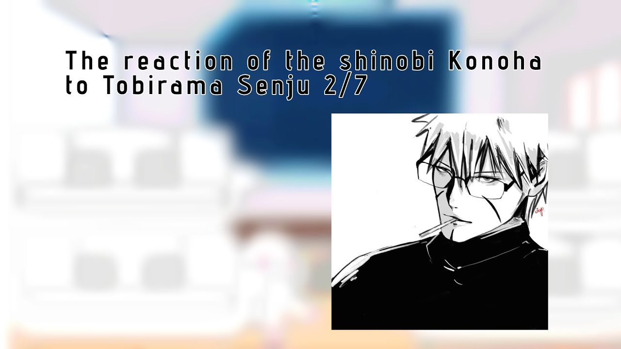 The reaction of the shinobi Konoha to Hokage {Tobirama} 2/7