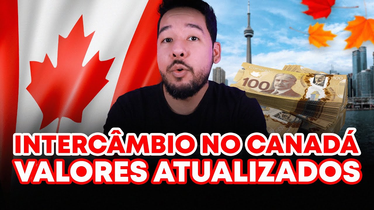 Quanto Custa REALMENTE Fazer um Intercâmbio no Canadá?