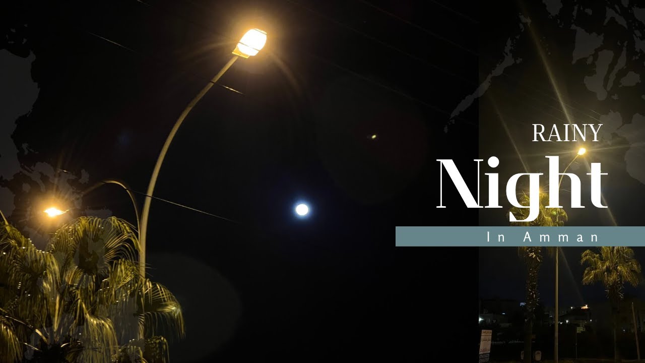 Rainy Night Vlog in Amman.