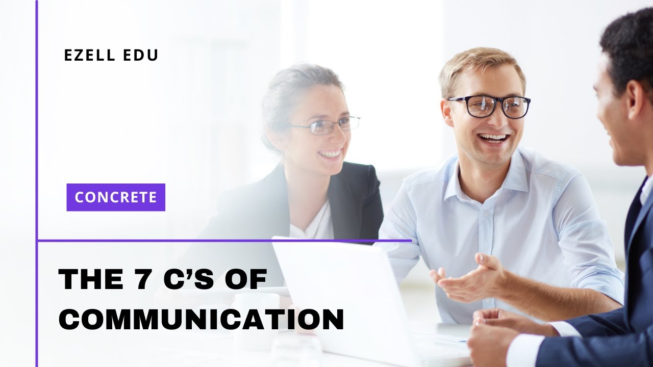 The 7 Cs of Communication: Concrete
