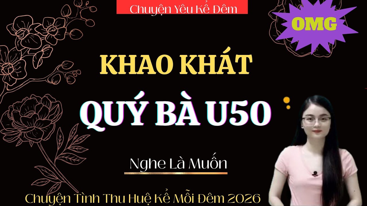 TRUYỆN YÊU MC TRẦN THY : KHAO KHÁT QUÝ BÀ U50 | CHUYỆN YÊU KỂ ĐÊM #mcthuhue