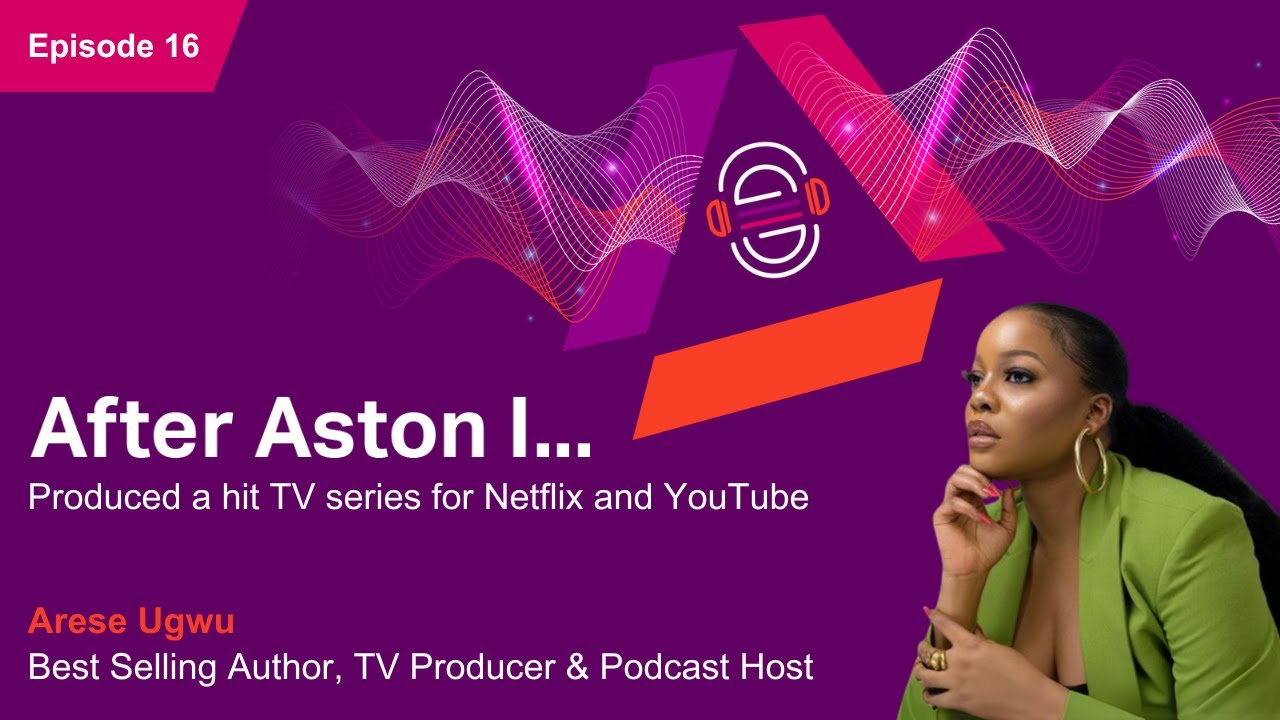 After Aston I...produced a hit TV series for Netflix and YouTube