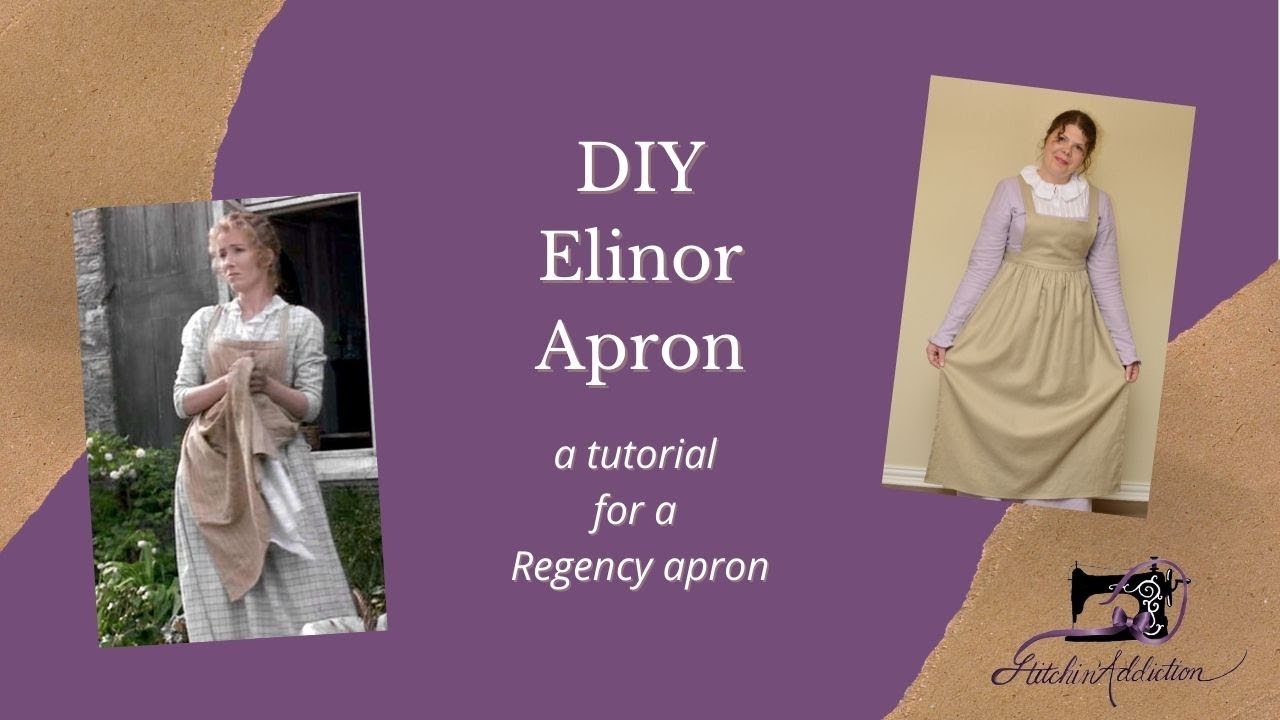 Elinor Apron Tutorial - DIY Step-by-Step Sewing Tutorial - Historybounding or Regency Apron