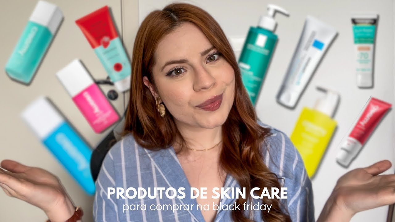 BLACK FRIDAY: produtos de SKIN CARE que você PRECISA comprar!