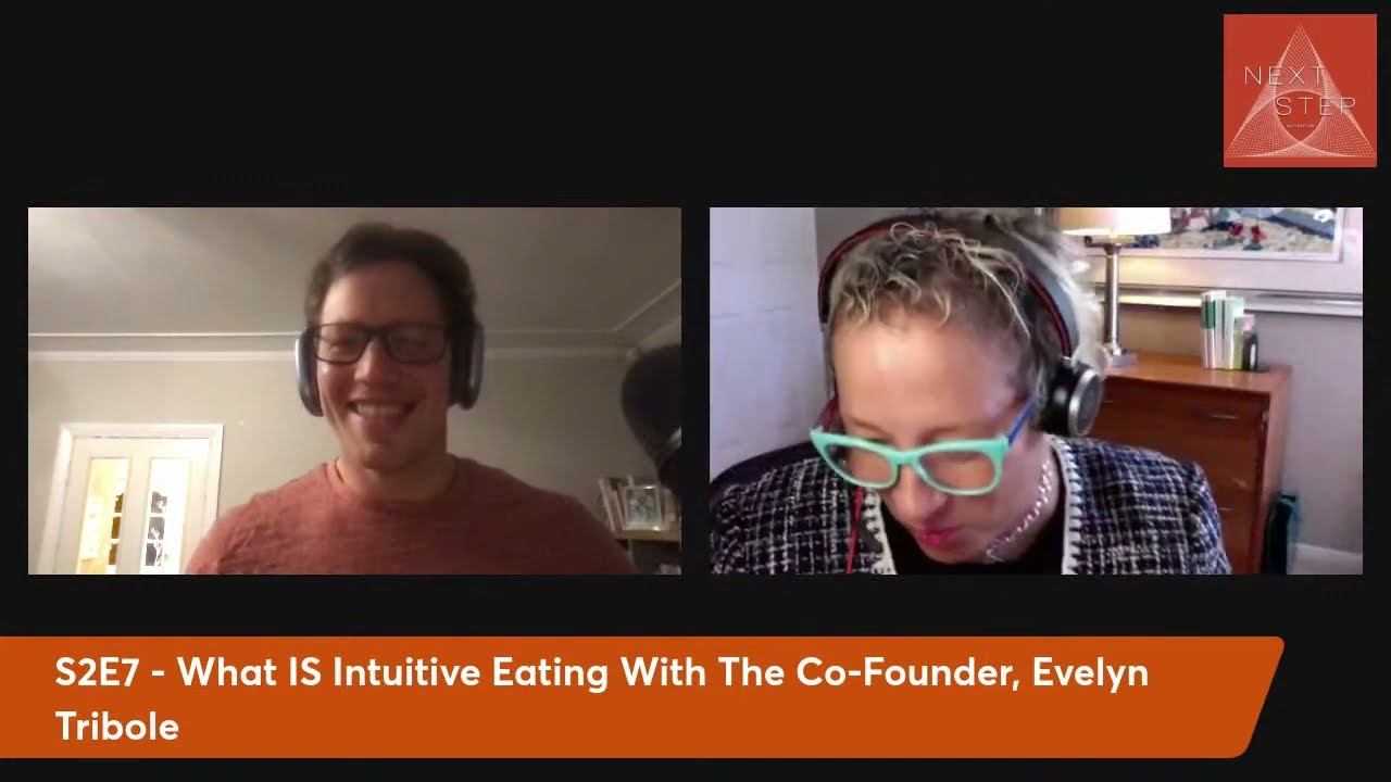 S2E7 - What IS Intuitive Eating With The Co-Founder, Evelyn Tribole