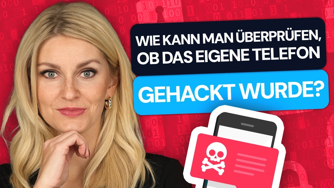 Wie du überprüfen kannst, ob dein Handy gehackt wurde | Und was du tun kannst, wenn es gehackt wur