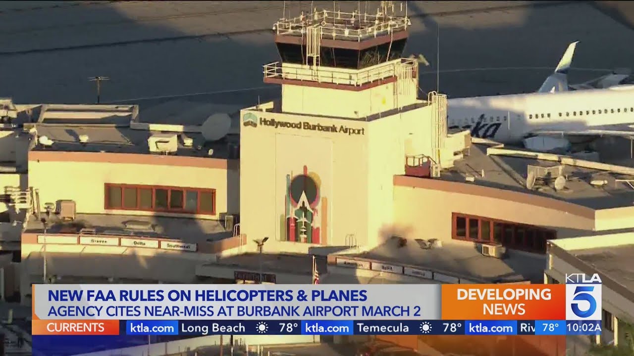 Near-miss at Burbank Airport prompts new FAA safety rule