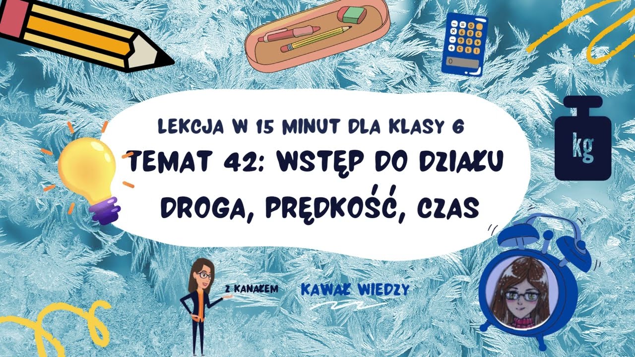 KLASA 6 LEKCJA 42 Wprowadzenie do działu 4 droga prędkość czas