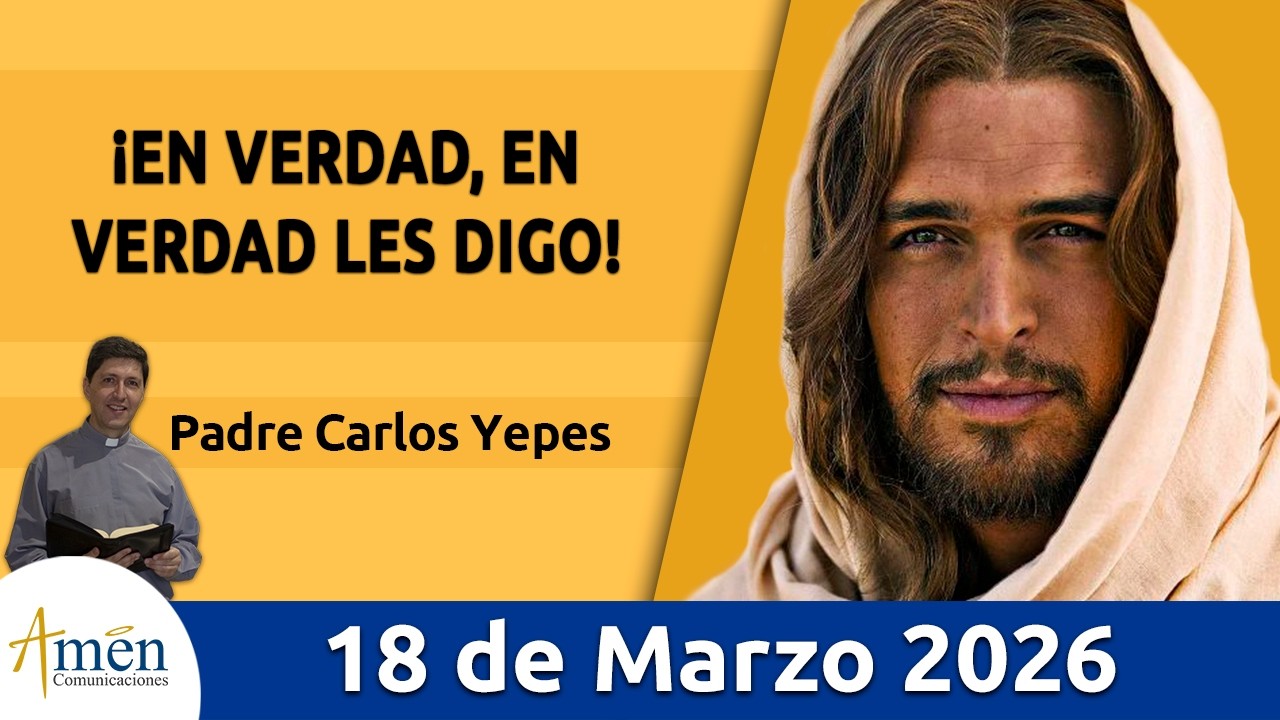 Evangelio De Hoy, Miercoles 18 Marzo 2026 #PadreCarlosYepes l Juan 5,17-30 #Evangelio