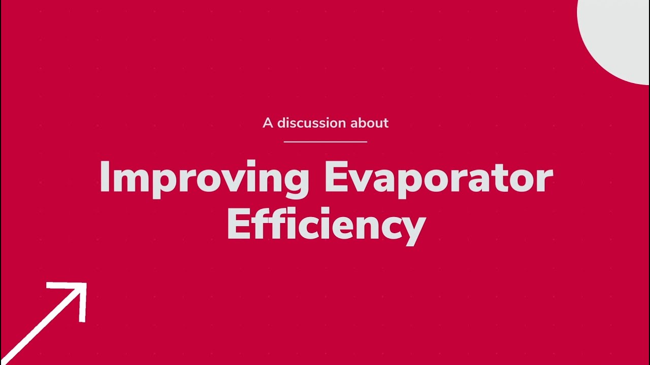 Caloris Webinar: Improving Evaporator Efficiency