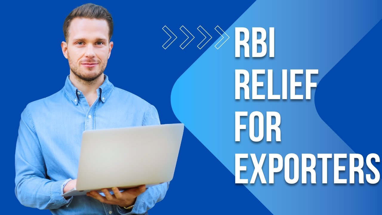 RBI Relief For Exporters