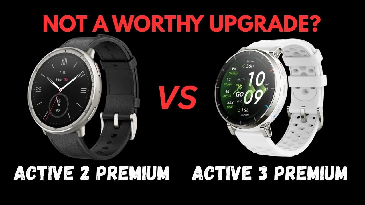 Active 2 Premium против Active 3 Premium: что нового?