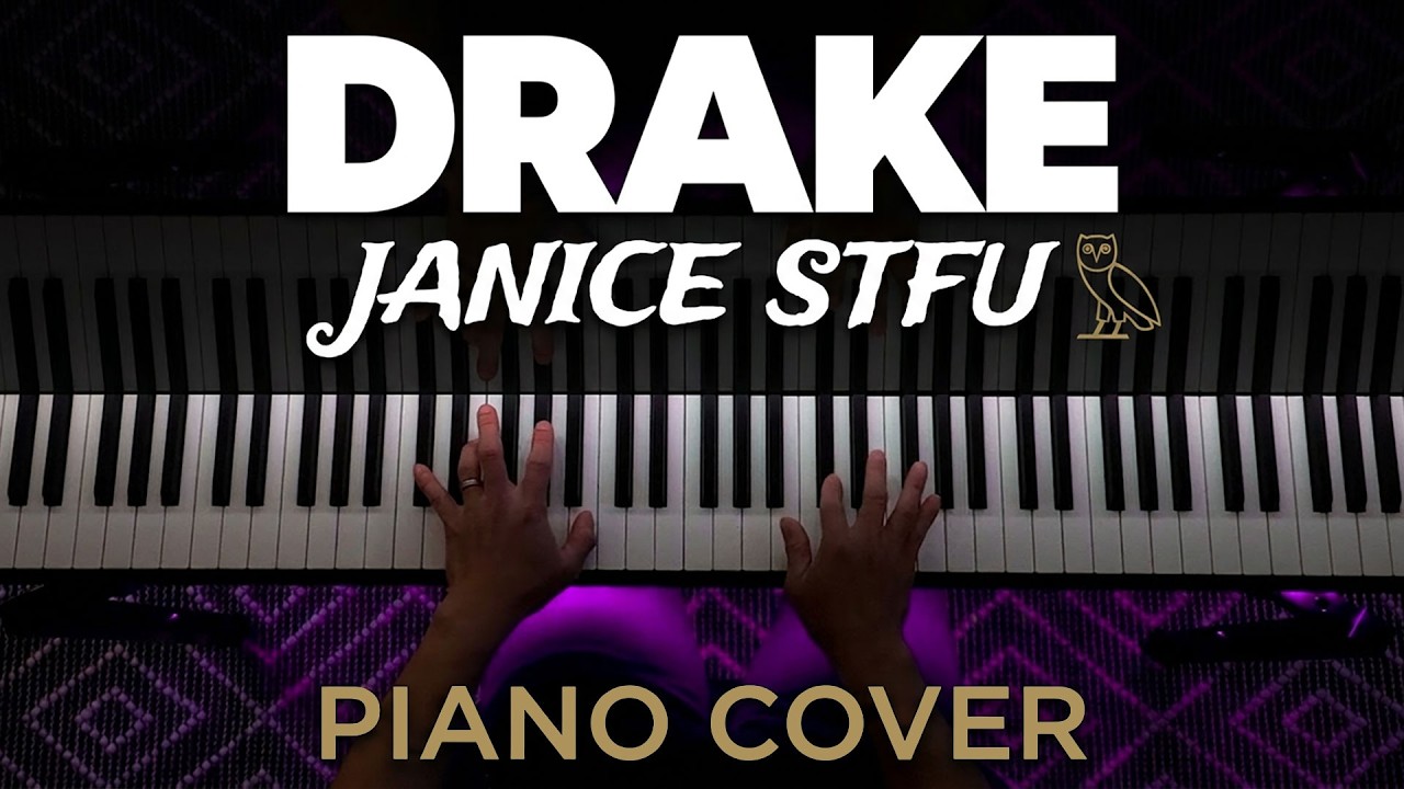Janice STFU by Drake but it's a Piano Cover