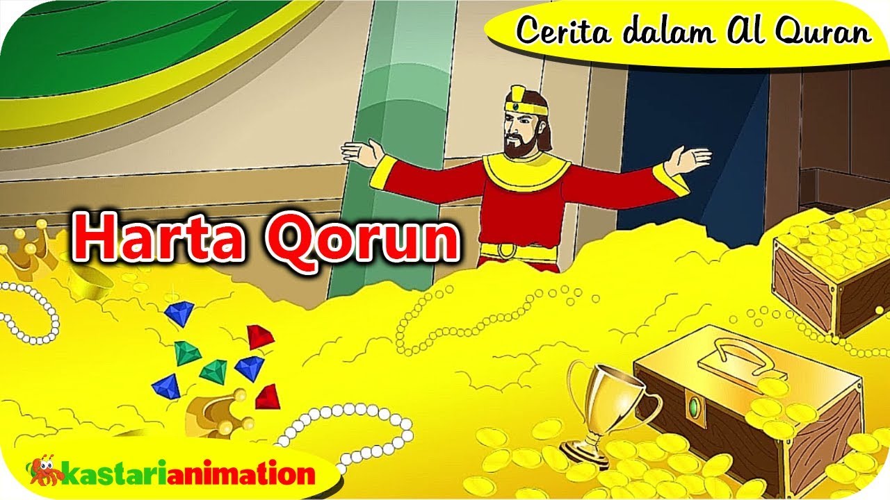 Cerita dalam Al Quran - Kisah Tenggelamnya Harta si Qarun | Kastari Animation Official