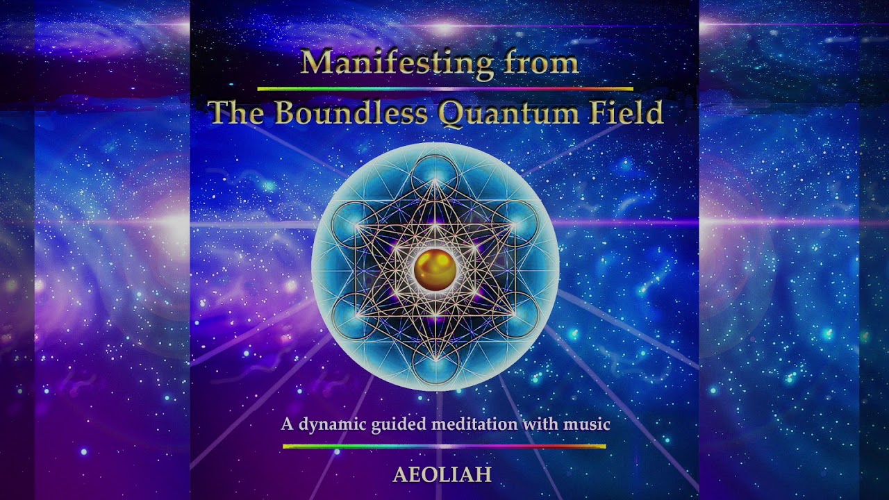 MANIFESTING FROM QUANTUM FIELD | Quantum Manifestation Explained